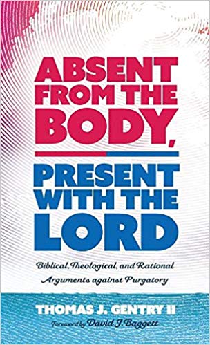 Absent From The Body Present With The Lord Tj Gentry