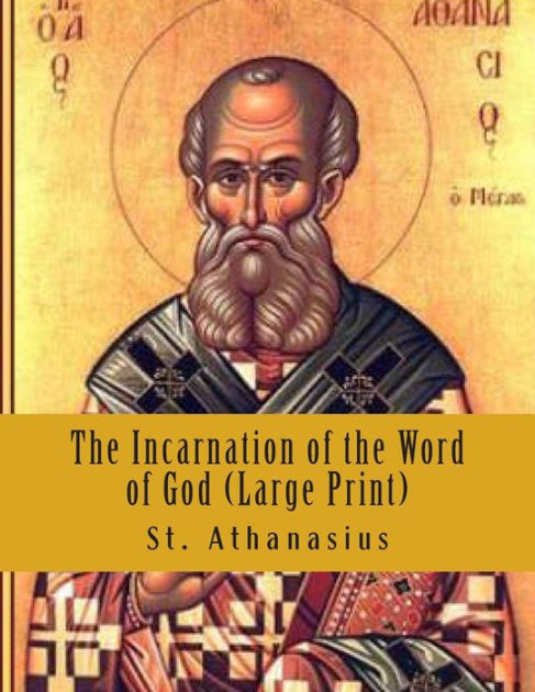 On The Incarnation Of The Word Of God
