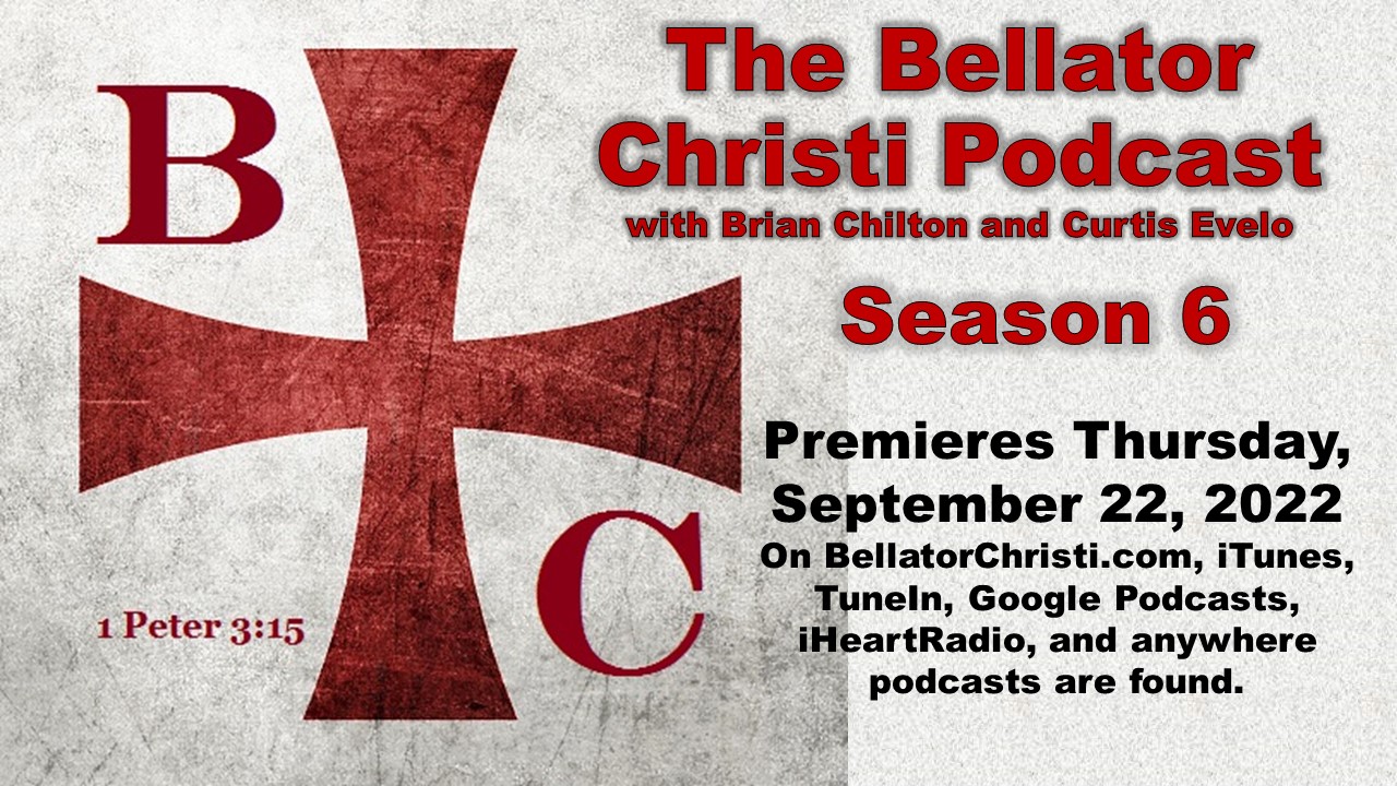 The Bellator Christi Podcast Season 6 Ad