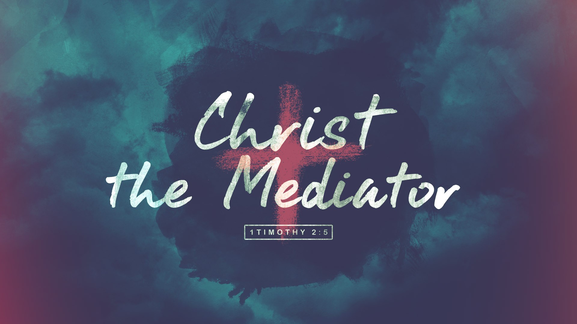Christ The Mediator