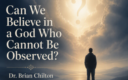 Can We Believe in a God Who Cannot Be Observed2